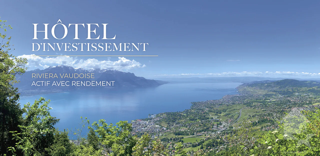 Hôtel rare avec rendement locatif - Riviera vaudoise, bord du lac